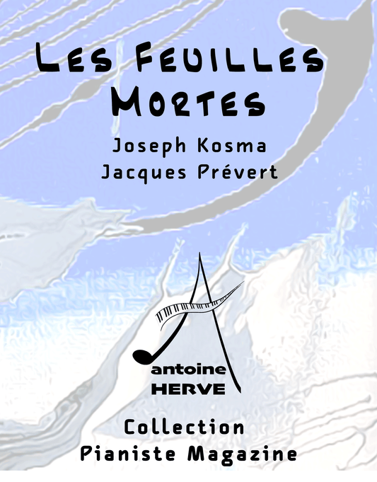 LES FEUILLES MORTES - Cours de Piano par Antoine Hervé