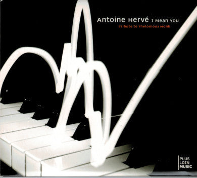 I MEAN YOU - live piano solo album -Tribute to Thelonious Monk|I MEAN YOU - album piano solo live - Hommage à Thelonious Monk