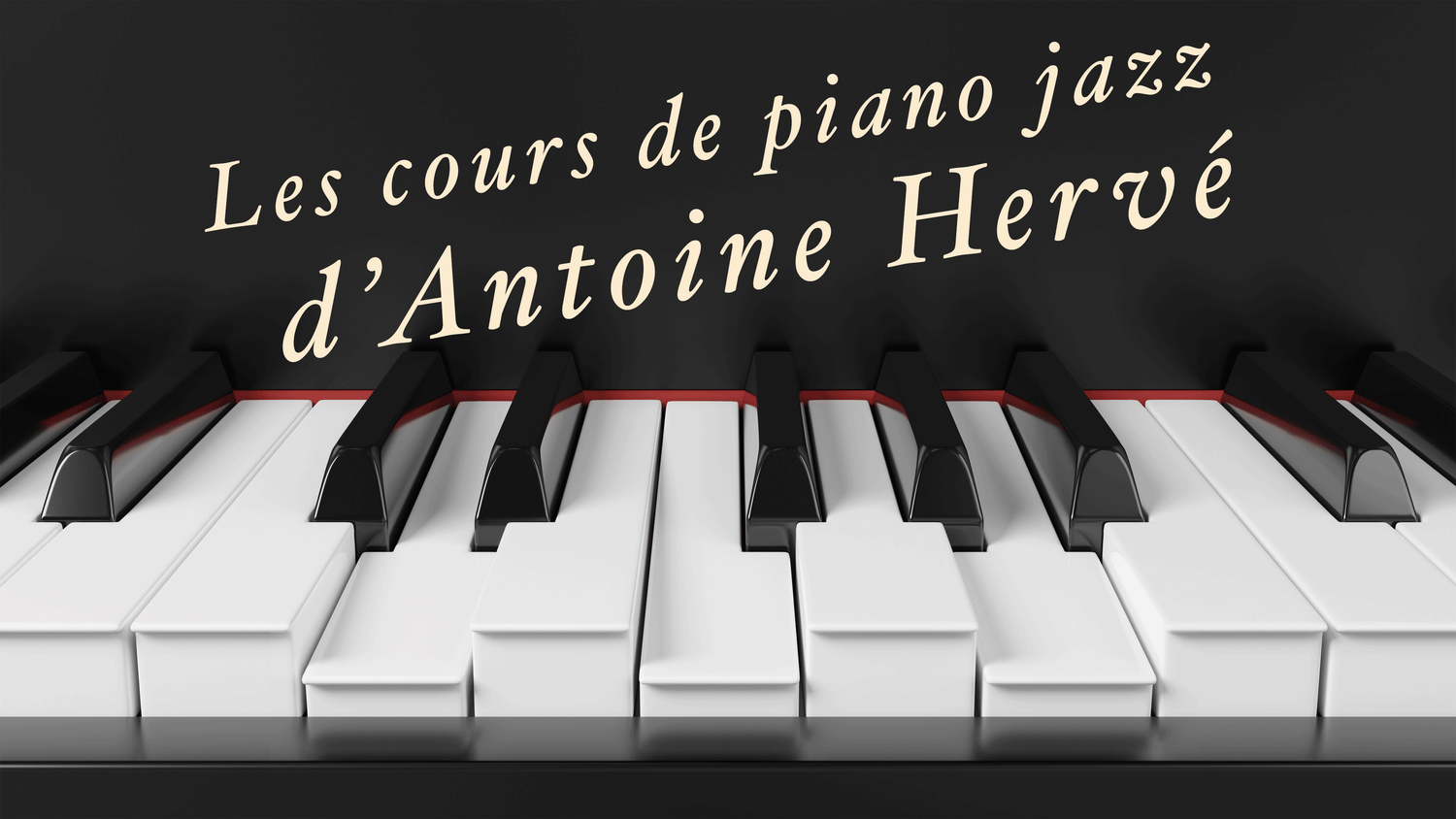 Les Cours de Piano Jazz d'Antoine Hervé
