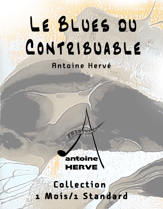 Le Blues du Contribuable - Collection 1 mois / 1 standard