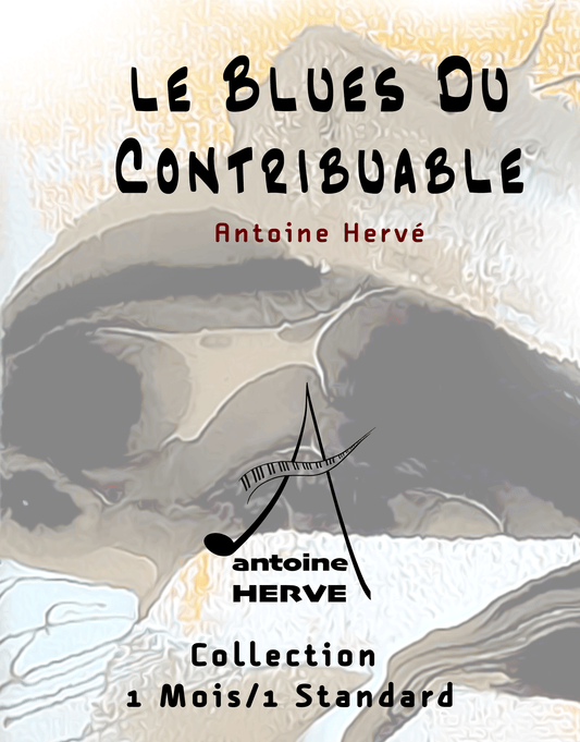 Le Blues du Contribuable - Collection 1 mois / 1 standard