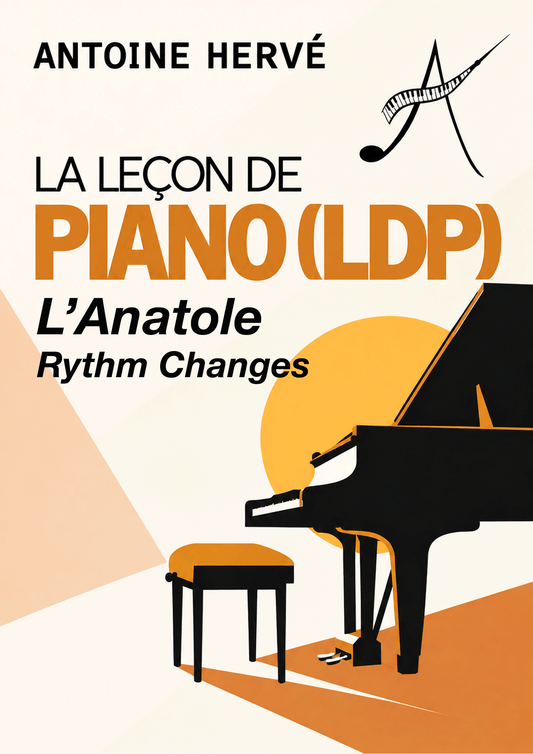 RHYTHM CHANGES - Jazz Piano Lesson|L'ANATOLE - Cours de Piano Jazz
