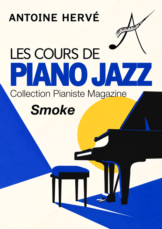 SMOKE : Cours de Piano par Antoine Hervé
