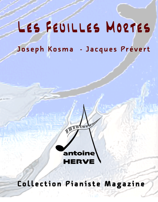 LES FEUILLES MORTES - Cours de Piano par Antoine Hervé