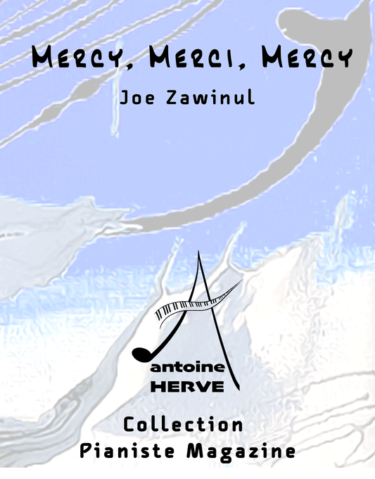 MERCY, MERCY, MERCY - Cours de Piano par Antoine Hervé