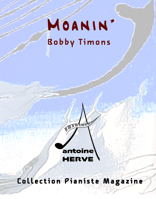 MOANIN' - Cours de Piano par Antoine Hervé
