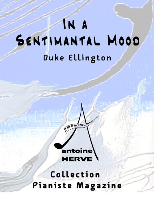 IN A SENTIMENTAL MOOD - Cours de Piano par Antoine Hervé