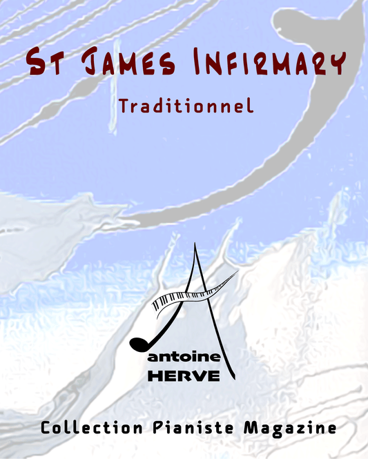 St JAMES INFIRMARY - Cours de Piano par Antoine Hervé