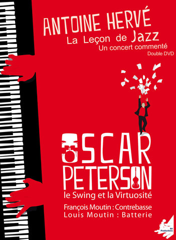 The Jazz Lesson : "OSCAR PETERSON, SWING AND VIRTUOSITY"|La Leçon de Jazz : "OSCAR PETERSON, LE SWING ET LA VIRTUOSITE"