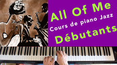 ALL OF ME - jazz Piano Lesson - Beginners|ALL OF ME - Cours de Piano Jazz - Débutants